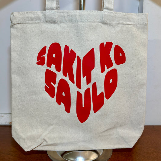 "SAKIT KO SA ULO" Tote