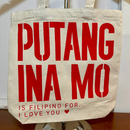 "PUTANG INA MO.. ♡" Tote