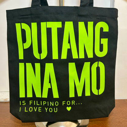 "PUTANG INA MO.. ♡" Tote