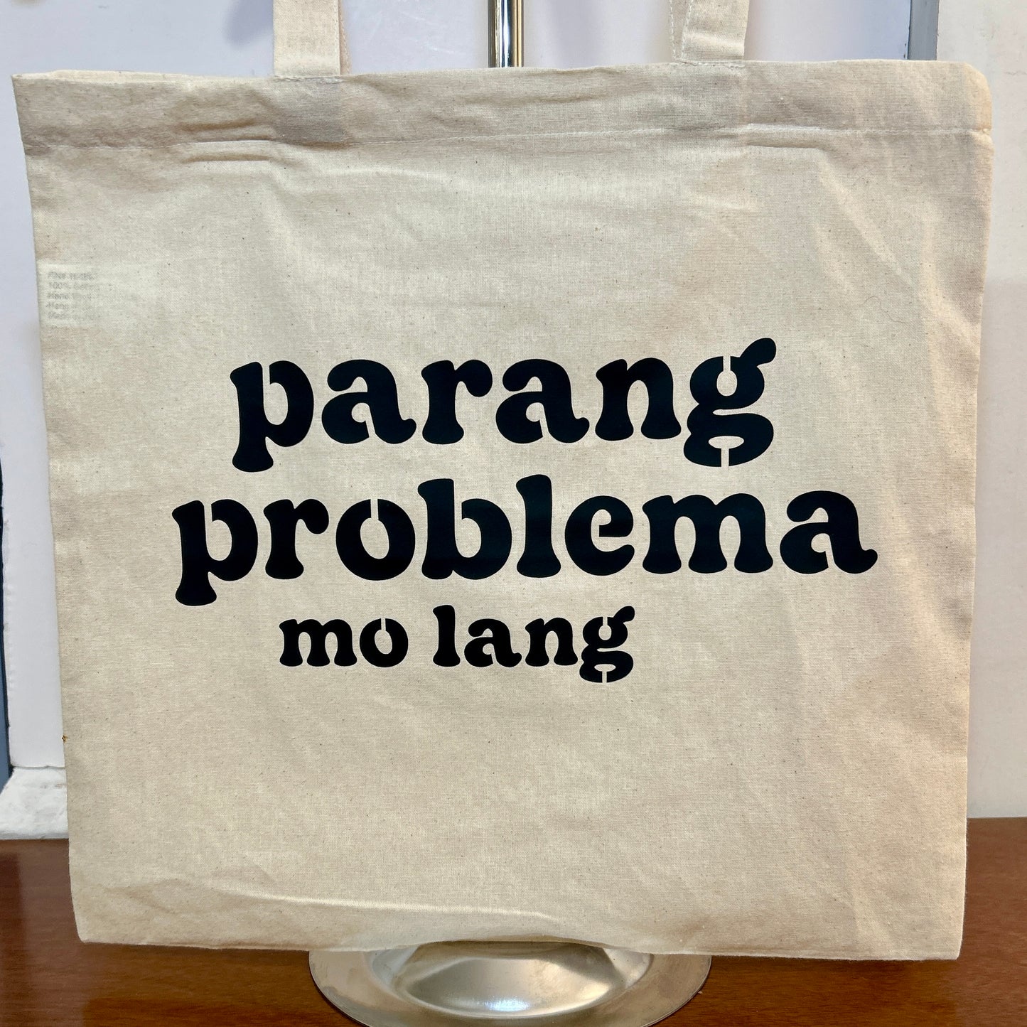 "parang problema mo lang" Tote