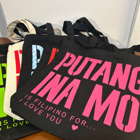 "PUTANG INA MO.. ♡" Tote