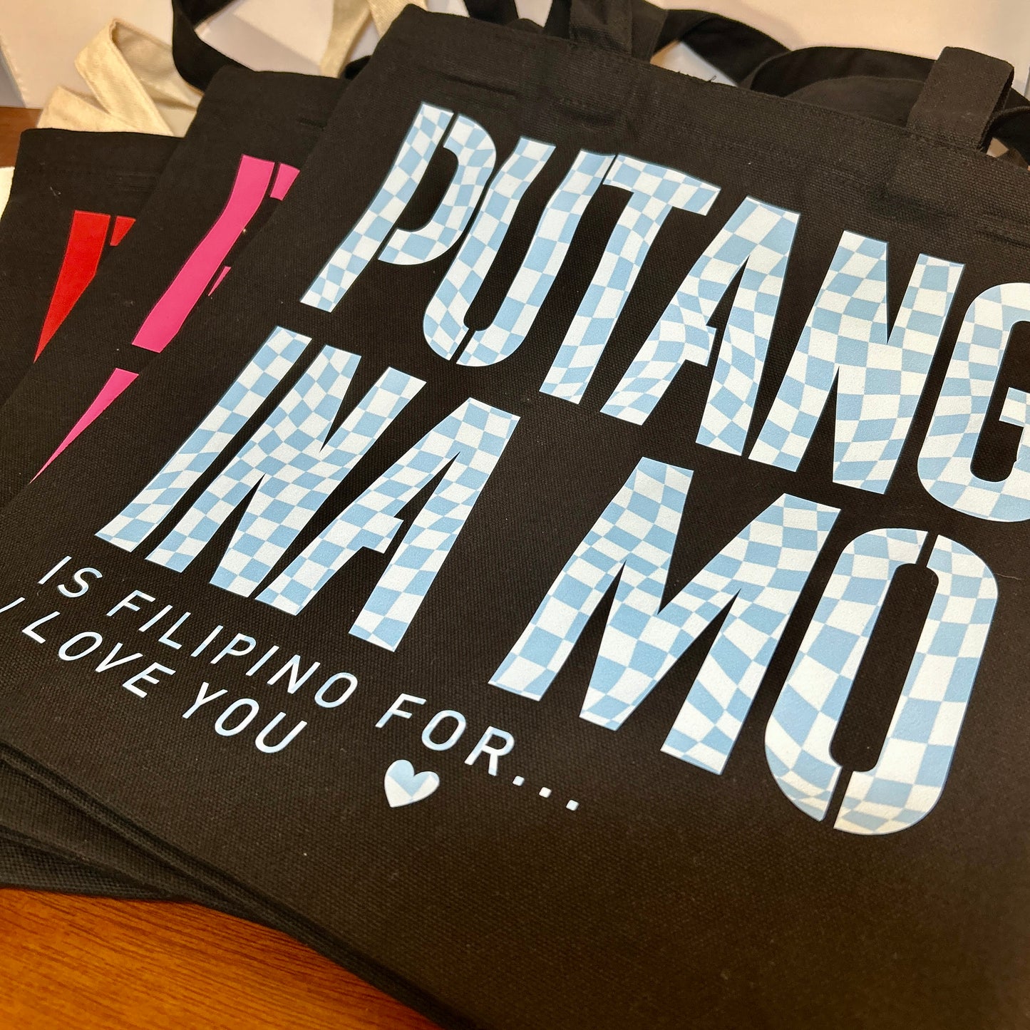 "PUTANG INA MO.. ♡" Tote
