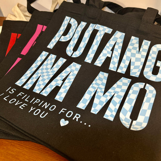 "PUTANG INA MO.. ♡" Tote