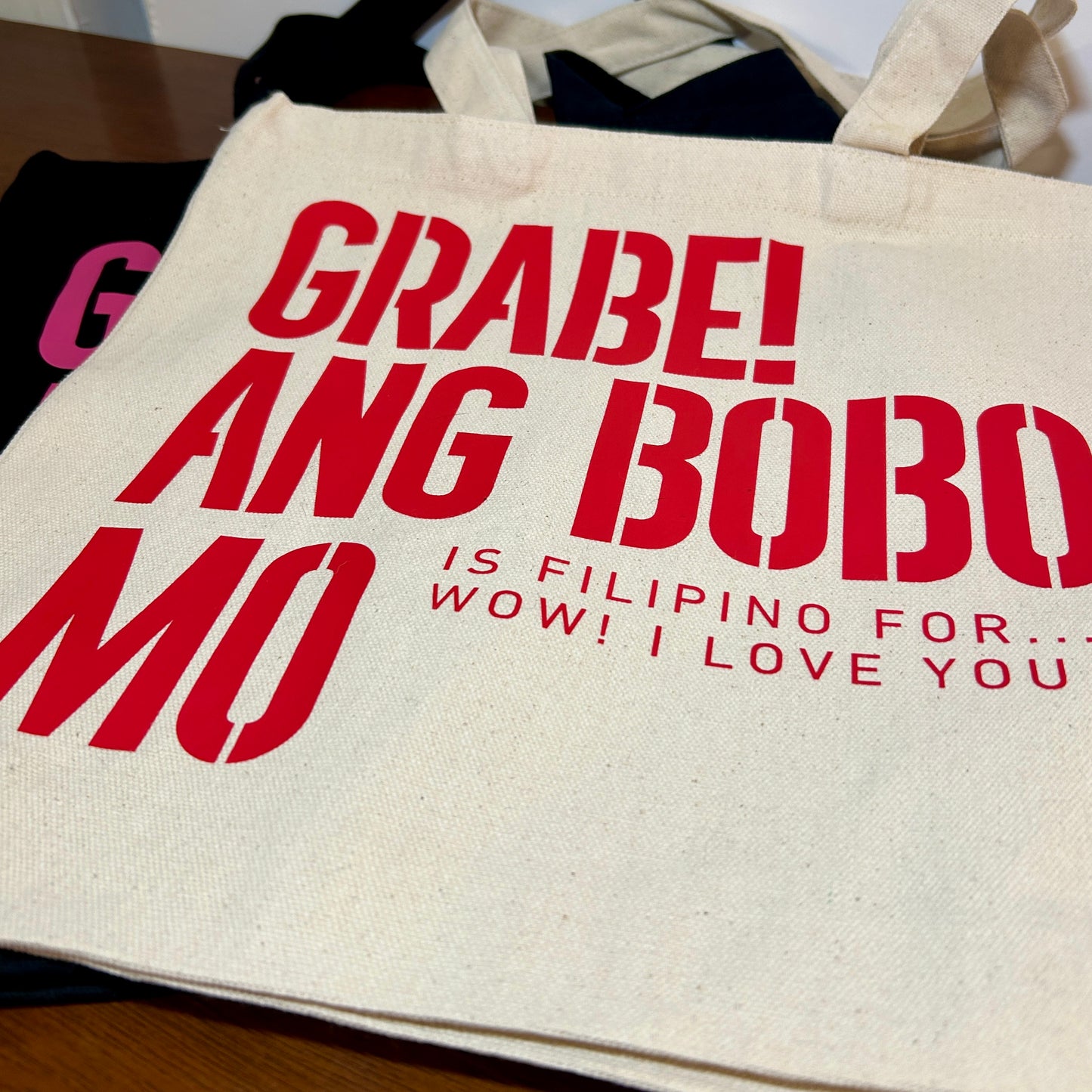 "GRABE! ANG BOBO MO... ♡" Tote