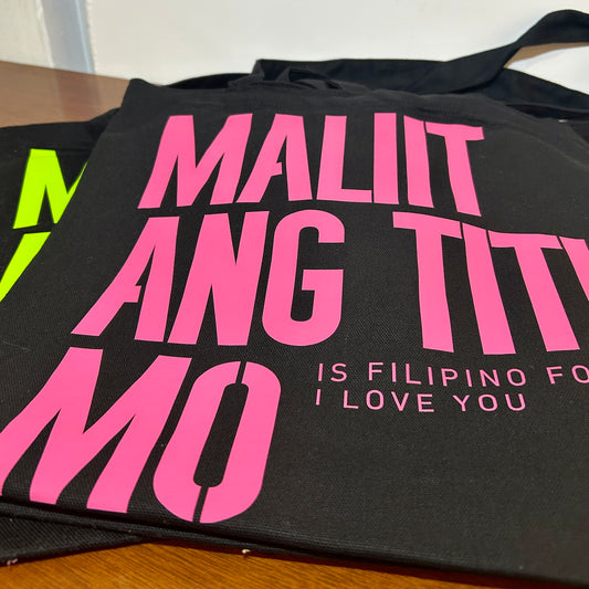 "MALIIT ANG TITI MO... ♡" Tote
